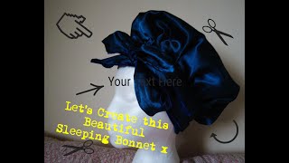 Creating a Reversible Satin Sleeping Bonnet fashion diy handmade [upl. by Dnumde]