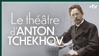 Le théâtre dAnton Tchekhov  Culture Prime [upl. by Anan]