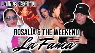 Latinos react to ROSALÍA  LA FAMA ft The Weeknd 💃 [upl. by Hijoung]