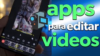 MEJORES APPS PARA EDITAR VIDEO EN TU CELULAR [upl. by Neel]