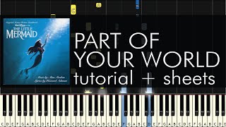 The Little Mermaid  Part of Your World  Piano Tutorial  Sheet Music [upl. by Easter236]