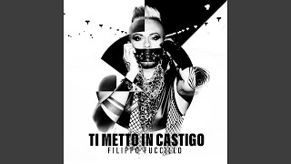 Ti metto in castigo [upl. by Ahsyen]