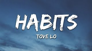 Tove Lo  Habits Stay High Lyrics [upl. by Esikram711]