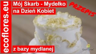 Mój Skarb – Przepis Na Mydło EcoFlores [upl. by Yuh]