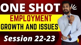 Employment  Growth Informalisation and other issues  Class 12  Indian eco  One shot [upl. by Gnuoy]