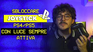 Come SBLOCCARE qualsiasi JOYSTICK per PS4 O PS5 LUCE BLU BLOCCATA che non risponde a nessun comando [upl. by Schonthal]