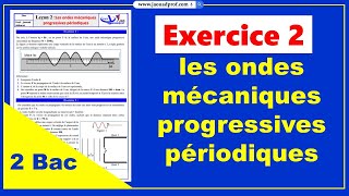 exercice 2  les ondes mécaniques progressives périodiques  les ondes physique 2bac [upl. by Airahcaz]