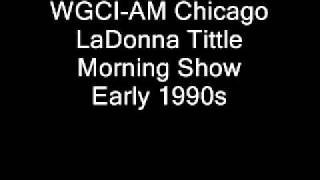 WGCIAM LaDonna Tittle Morning Show Early 90swmv [upl. by Raphaela]