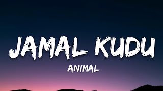 Jamal Kudu  Animal Lyrics  Abrars Entry  7clouds Hindi [upl. by Phillip]