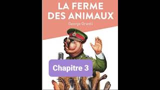 3  La ferme des animaux  Georges Orwell  Lecture et résumé  livre audio  Chapitre 3 [upl. by Cyndy]