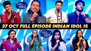 27 October 2024 Full Episode Indian Idol Season 15  2nd Day Episode Indian idol 27 October 2024 [upl. by Biddle]