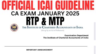 Official Icai Guidelines CA Exam January 2025 RTP amp MTP  Don’t skip [upl. by Filler]