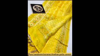 Pure handloom Banaras khathan sarees [upl. by Eugenides680]