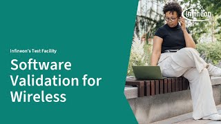Ensuring Seamless Wireless Connections Infineons Software Validation Lab  Infineon [upl. by Afatsum407]