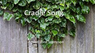 Cradle Song by Alfred Lord Tennyson [upl. by Jen164]