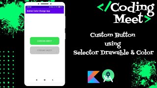 How to Implement Custom Button using Selector Drawable and Color in Android Studio Kotlin [upl. by Adabelle]