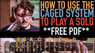 How to use the CAGED system to play a SOLO [upl. by Duax745]