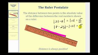 Ruler Postulate and the Segment Addition Postulate [upl. by Paola701]