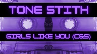 Tone Stith Girls Like You ChoppedampSlowed [upl. by Leynwad313]