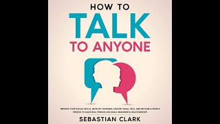 Unlock Confidence  How To Talk To Anyone Audiobook [upl. by Navoj446]