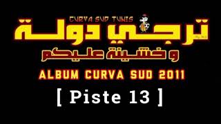 Piste 13 • album curva sud 2011 [upl. by Notsnorb557]