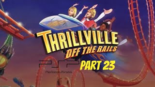 Thrillville Off the Rails PSP Playthrough  Part 23 [upl. by Anot]