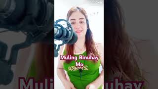 Muling Binuhay Moshortvideo  Ciamara Morales  cover by  Josephine [upl. by Arymas]