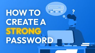 How To Create A Strong Password [upl. by Korman]