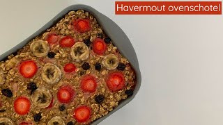 Havermout ovenschotel [upl. by Yasmeen]