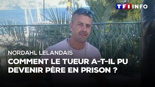 Nordahl Lelandais père en prison comment estce possible [upl. by Keviv797]