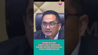 KESIMPULAN AKHIR MENPAN RB DAN KOMISI II DPR RI TENTANG PENGANGKATAN TENAGA NON ASN MENJADI ASN [upl. by Wyck668]