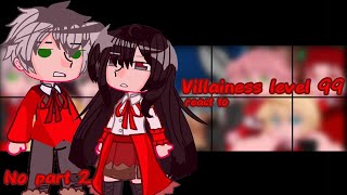 Villainess Level 99 I May Be the Hidden Boss but Im Not the Demon Lord react toREAD WARNING [upl. by Secnarf]