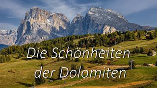 Die Schönheiten der Dolomiten in 4KUHD [upl. by Rafter]