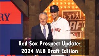 Breaking Down the Sox Prospects Update 2024 MLB Draft Edition [upl. by Wessling304]