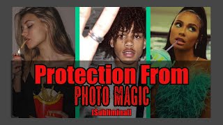 🖼️🔮 Protect Your Photos From Magic 🔐📸 Subliminal  Love Spells Ugly Spells Evil Eye ETC [upl. by Africa358]