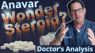 Anavar  Wonder Steroid  Doctor’s Analysis of Side Effects amp Properties [upl. by Ahsain356]