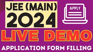 HOW TO FILL JEE MAIN 2024 APPLICATION FORM FILLING  LIVE DEMO VERY EASY [upl. by Dani]