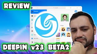 REVIEW DEEPIN v23 BETA 2  UNA DISTRO CADA VEZ MAS CONOCIDA [upl. by Tnairb]