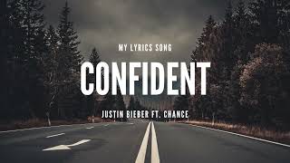 Confident justin bieber ftchance Lyrics [upl. by Namref]