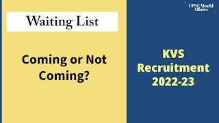 KVS Waiting  Coming or Not Coming  KVS Recruitment 202224 [upl. by Reichel]