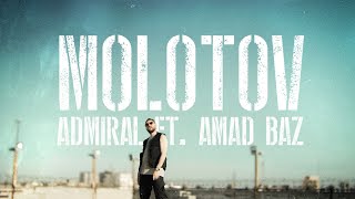 Admiral – Molotov Ft Amad Baz Official Video [upl. by Sineray107]