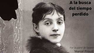 Marcel Proust Un amor de Swann 1 Por la parte de Swann A la busca del tiempo perdido [upl. by Drona]