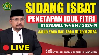 lLIVE SIDANG ISBATHARI RAYA IDUL FITRI 1445 H JATUH PADA TANGGAL 10 APRIL 2024  01 SYAWAL [upl. by Ollayos]