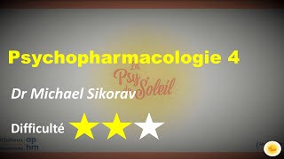 Psychopharmacologie IV  Dr Michael SIKORAV [upl. by Yellehs]