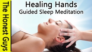 DEEP SLEEP MEDITATION quotHealing Handsquot  Guided Sleep Talk down [upl. by Magnusson]