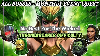 All Bosses Solo Monthly Event Quest NO REST FOR THE WICKED Thronebreaker Difficulty MCOC [upl. by Yael]