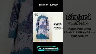 TUNIK BATIK SOLO RINJANI 190 BATIKSOLOAMANAH 145K 081388851771 [upl. by Ylirama436]