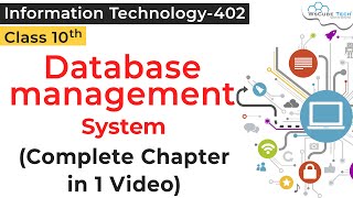 COMPLETE CHAPTER  Database Management System Class 10 IT  DBMS IT Class 10 [upl. by Jolynn]