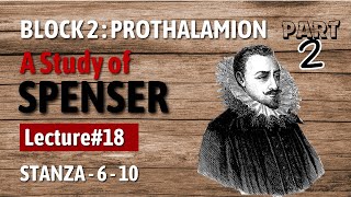 Prothalamion  Stanza 610  Block 2  A Study of Spenser  Part 2 Lecture18 ignou [upl. by Akimot]