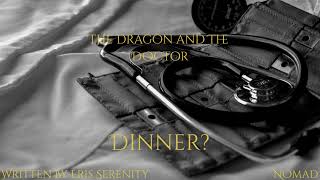 The Dragon And The Doctor DinnerM4FDragon RPMafia Boss RPErrirCity Verse [upl. by Canning]